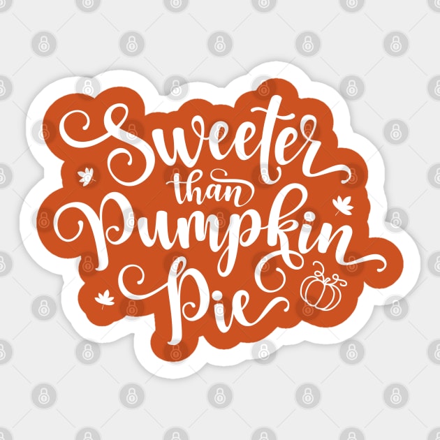 Sweeter Than Pumpkin Pie Thanksgiving Sticker by Fitastic